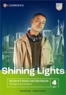 Shining Lights. Student's book and workbook with Digital Pack A Combos. Level 4 (b2). Per le Scuole superiori. Con espansione online di Jo Cummins, Emma Heyderman, Niamh Humphreys edito da Cambridge
