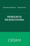 Problemi di microeconomia di Alessandro Pandimiglio, Marco Spallone edito da CEDAM