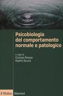 Psicobiologia del comportamento normale e patologico edito da Il Mulino