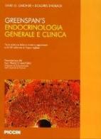 Greenspan's endocrinologia generale e clinica di David G. Gardner edito da Piccin-Nuova Libraria