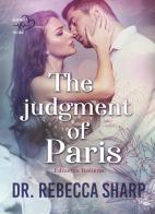 The judgment of Paris. The Odyssey duet vol.2 di Dr. Rebecca Sharp edito da PubMe