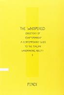 The Whispered directory of Craftsmanship. A contemporary guide to the italian hand making ability. Ediz. francese vol.2 di Cesare M. Cunaccia, Vittoria Filippi Gabardi edito da Mondadori Electa