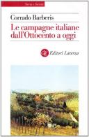 Le campagne italiane dall'Ottocento a oggi di Corrado Barberis edito da Laterza