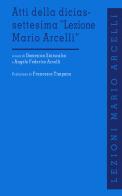 Atti della diciassettesima «Lezione di Mario Arcelli» edito da Rubbettino