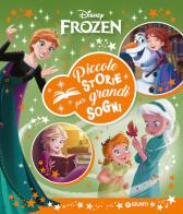 Frozen. Piccole storie per grandi sogni edito da Disney Libri