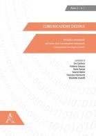 Comunicazione digitale (2015) vol.1 di Elisabetta Zuanelli, Eva Carducci, Paolo Pomati edito da Aracne