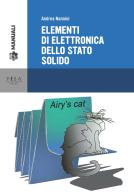 Elementi di elettronica dello stato solido di Andrea Nannini edito da Pisa University Press