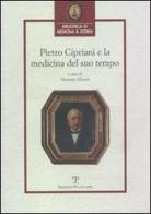 Pietro Cipriani e la medicina del suo tempo edito da Polistampa