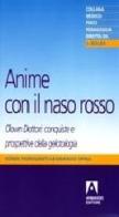 Anime con il naso rosso di Sonia Fioravanti, Leonardo Spina edito da Armando Editore