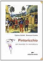 Pintoricchio. Un mondo in miniatura di Fabiana Giulietti, Emanuela Pantalla edito da Edizioni Corsare