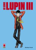 Io sono Lupin III di Monkey Punch edito da Panini Comics