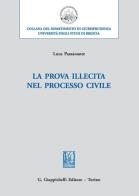 La prova illecita nel processo civile di Luca Passanante edito da Giappichelli