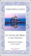 Le strade del sidro e dell'angelo di M. Teresa Cupane edito da Rupe Mutevole