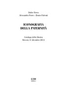 Iconografia della paternità di Dafne Drera, Alessandro Porro, Bruno Falconi edito da Gam Editrice