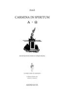 Carmina in spiritum di Aima edito da Agorà & Co. (Lugano)