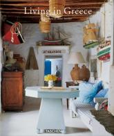 Living in Greece. Ediz. italiana, spagnola e portoghese di Barbara Stoeltie, René Stoeltie edito da Taschen