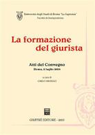 La formazione del giurista. Atti del Convegno (Roma, 2 luglio 2004) edito da Giuffrè