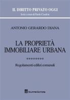 La proprietà immobiliare urbana vol.8 di Antonio Gerardo Diana edito da Giuffrè