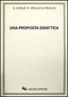Una proposta didattica di Saveria Carile, Nicola Micillo, Biagio Rinaldi edito da Liguori