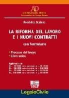 La riforma del lavoro e i nuovi contratti. Con formulario di Rocchina Staiano edito da Maggioli Editore