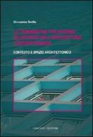 La transizione tra interno ed esterno nell'architettura contemporanea. Contesto e spazio architettonico di Giovanna Grella edito da Gangemi Editore