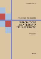 Introduzione alla filosofia della religione di Francisco De Macedo edito da Aracne