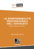 La responsabilità professionale dell'avvocato di Gianluca Falco edito da Dike Giuridica