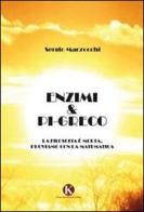 Enzimi & pi-greco di Sergio Marzocchi edito da Kimerik