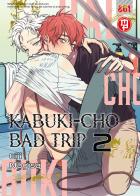 Kabuki-cho bad trip vol.2 di Eijii Nagisa edito da Magic Press