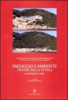 Paesaggio e ambiente. I poteri della tutela. Rapporto 1997 di Giuseppe Proietti edito da Gangemi Editore