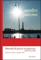 Raccolta di poesie in genovese dal 1970 al 2000. Testo genovese e italiano di Sandro Patrone edito da ERGA