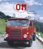 OM. I camion-The trucks. Ediz. bilingue di Massimo Condolo edito da Fondazione Negri