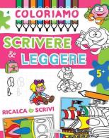 Coloriamo scrivere & leggere edito da Insolitolibro