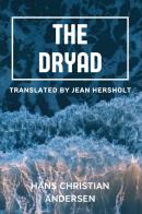 The dryad di Hans Christian Andersen edito da Youcanprint