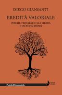 Eredità valoriale. Perché trovarsi nella merda è un buon inizio di Diego Giansanti edito da Venturaedizioni