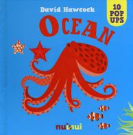 Ocean. Libro pop-up. Ediz. a colori di David Hawcock edito da Nuinui