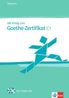 Mit Erfolg zum Goethe-Zertifikat. Livello C1. Testbuch. Per le Scuole superiori. Con CD Audio edito da Klett