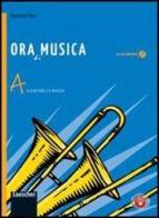 Ora di musica. Con espansione online. Per la Scuola media vol.1 di Giovanni Duci edito da Loescher