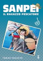 Sanpei. Il ragazzo pescatore. Tribute edition vol.12 di Takao Yaguchi edito da Star Comics