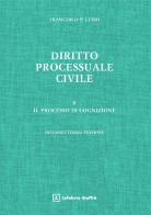 Diritto processuale civile vol. 2 di Francesco Paolo Luiso edito da Giuffrè