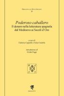 Poderoso caballero. Il denaro nella letteratura spagnola dal Medioevo ai Secoli d'Oro edito da Edizioni ETS