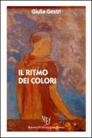 Il ritmo dei colori di Giulia Gestri edito da L'Autore Libri Firenze