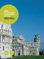 Guia de la plaza del duomo de Pisa di Lorenzo Carletti, Cristiano Giometti edito da Pacini Editore