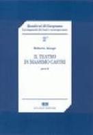 Il teatro di Massimo Castri vol.2 di Roberto Alonge edito da Bulzoni