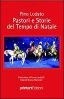 Pastori e storie del tempo di Natale di Pino Lodato edito da Print Art
