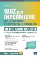 Quiz per infermiere e collaboratore professionale sanitario. Oltre 6000 quesiti. Quiz per infermiere procedure svolte per la prova pratica a risposta multipla svolti di Ivano Cervella edito da Maggioli Editore