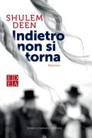 Indietro non si torna di Shulem Deen edito da ED-Enrico Damiani Editore