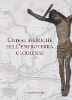 Chiese storiche dell'entroterra clodiense di Giuliano Marangon edito da Nuova Scintilla