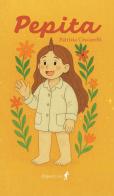 Pepita. Ediz. illustrata di Patrizia Ceccarelli edito da Chiaredizioni