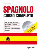 Spagnolo. Corso completo. Ediz. bilingue. Con CD Audio di Franco Quinziano edito da Giunti Editore
